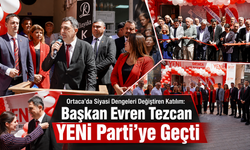 Başkan Evren Tezcan YENİ Parti’ye Geçti