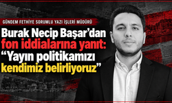“Yayın politikamızı kendimiz belirliyoruz”