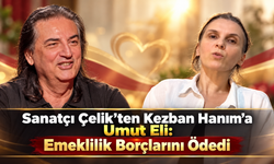 Sanatçı Çelik’ten Kezban Hanım’a Umut Eli