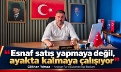 “Esnaf satış yapmaya değil, ayakta kalmaya çalışıyor”