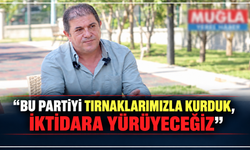 “Bu Partiyi Tırnaklarımızla Kurduk, İktidara Yürüyeceğiz”
