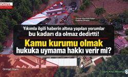 Kamu kurumu olmak hukuka uymama hakkı verir mi?