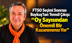 FTSO Seçimi Sonrası Baykuş’tan Temsil Çıkışı