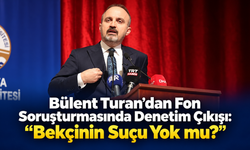 Bülent Turan: “Bekçinin Suçu Yok mu?”