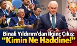 Binali Yıldırım'dan İlginç Çıkış: "Kimin ne haddine!"