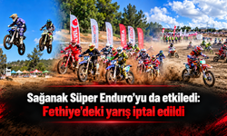 Sağanak Süper Enduro’yu da etkiledi: Yarış iptal edildi