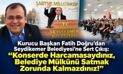 "Konserde harcamasaydınız satmak zorunda kalmazdınız"