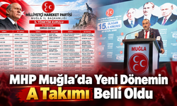 MHP Muğla’da Yeni Dönemin A Takımı Belli Oldu