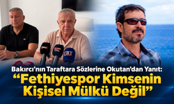 “Fethiyespor Kimsenin Kişisel Mülkü Değil”