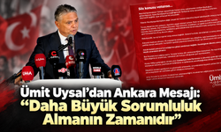 “Daha Büyük Sorumluluk Almanın Zamanıdır”