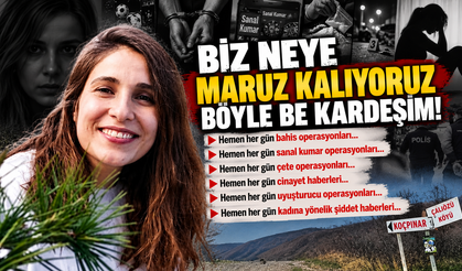 BİZ NEYE MARUZ KALIYORUZ BÖYLE BE KARDEŞİM!