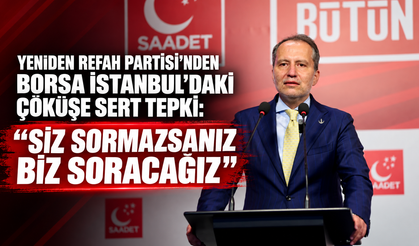 Borsa İstanbul’daki Çöküşe Sert Tepki: “Siz Sormazsanız Biz Soracağız”