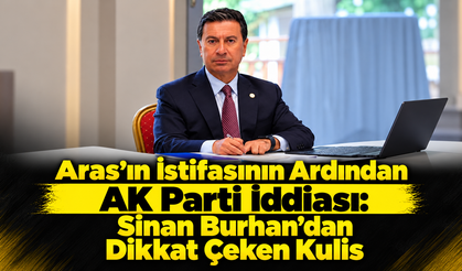 Aras’ın İstifasının Ardından AK Parti İddiası