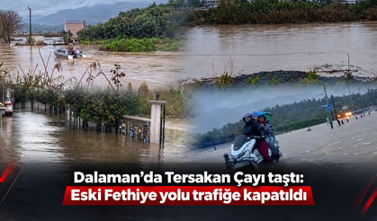 Dalaman'da Tersakan Çayı Taştı, Eski Fethiye yolu kapandı