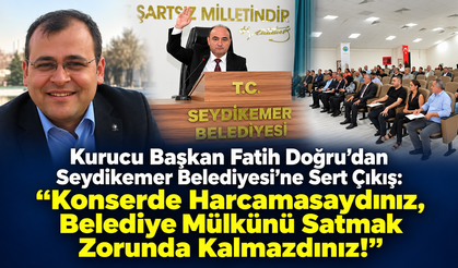 "Konserde harcamasaydınız satmak zorunda kalmazdınız"