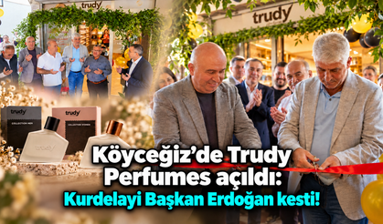 Köyceğiz’de Trudy Perfumes açıldı