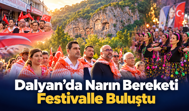 Dalyan’da Narın Bereketi Festivalle Buluştu