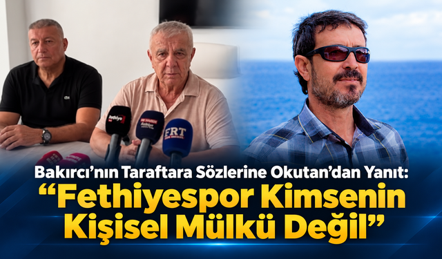 “Fethiyespor Kimsenin Kişisel Mülkü Değil”