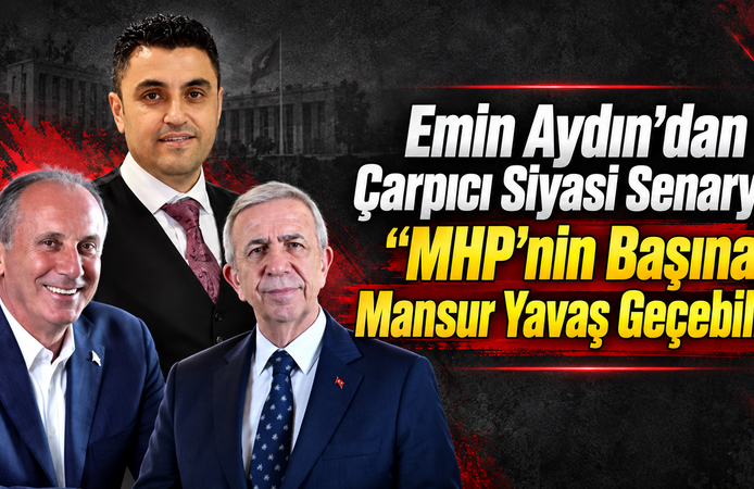 Emin Aydın’dan Çarpıcı Mansur Yavaş Senaryosu