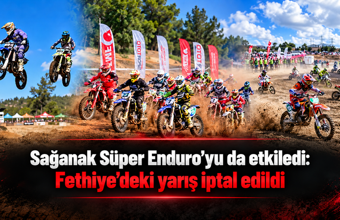 Sağanak Süper Enduro’yu da etkiledi: Yarış iptal edildi