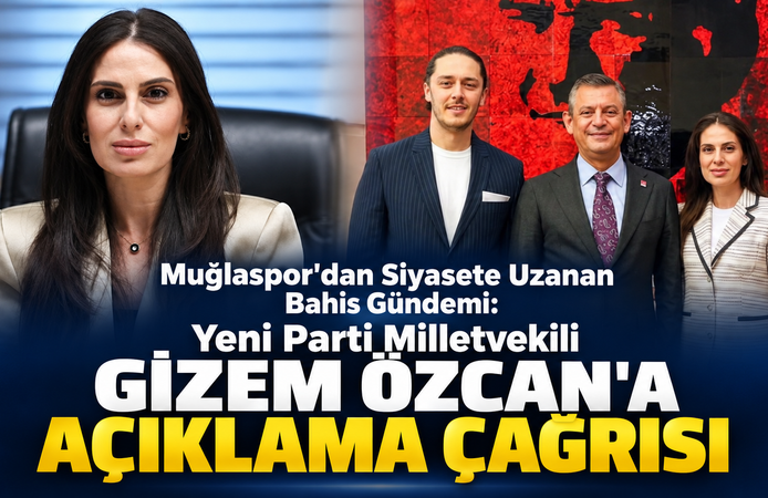 Muğla Milletvekili Gizem Özcan’a Açıklama Çağrısı