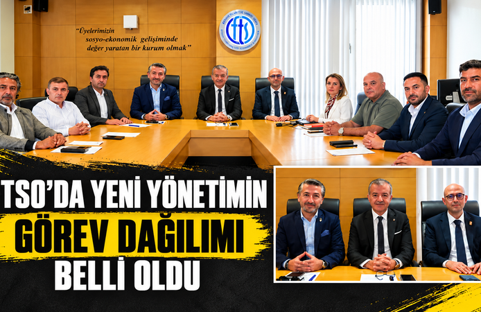 FTSO’da yeni yönetimin görev dağılımı belli oldu