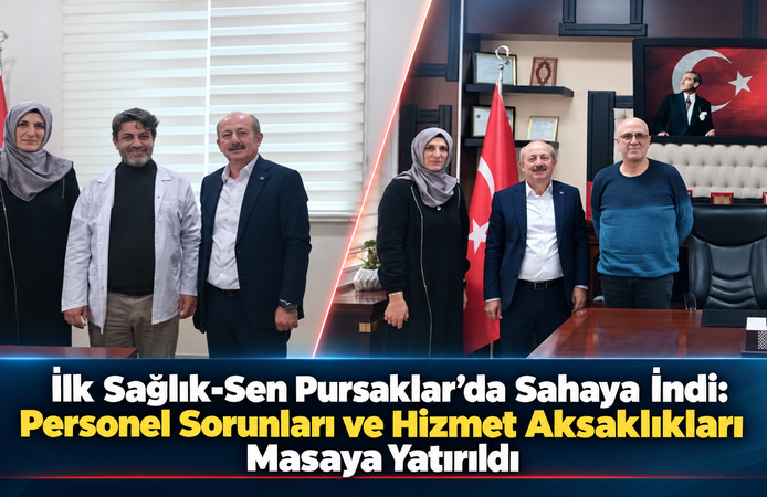 İlk Sağlık-Sen Pursaklar’da Sahaya İndi