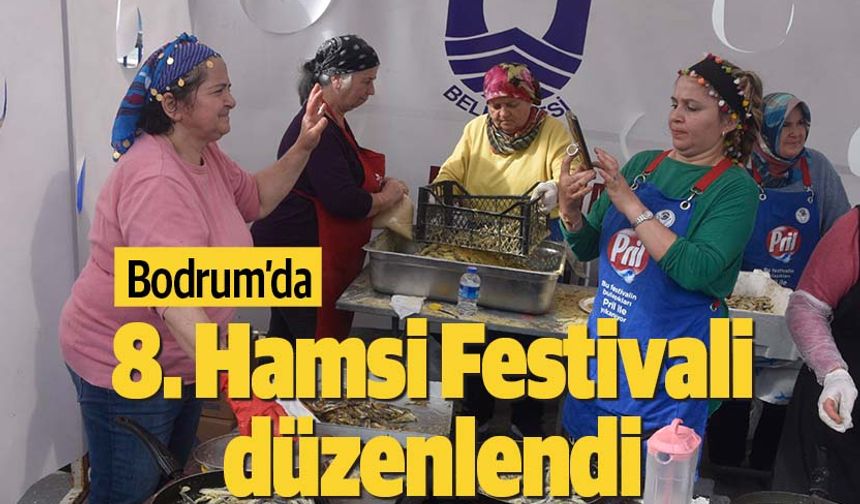 Bodrum'da 8. Hamsi Festivali düzenlendi