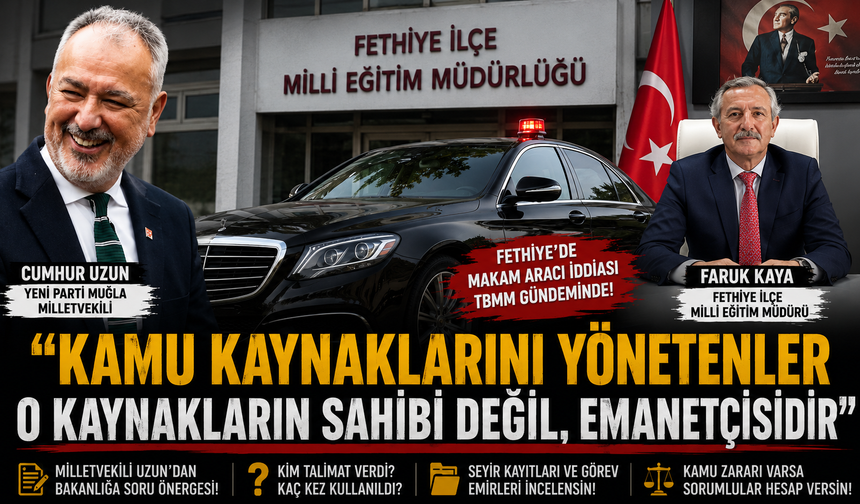 FETHİYE’DE RESMİ ARAÇ TARTIŞMASI BÜYÜYOR!