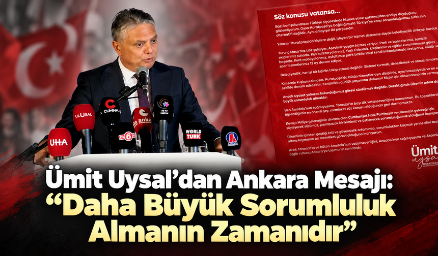 “Daha Büyük Sorumluluk Almanın Zamanıdır”