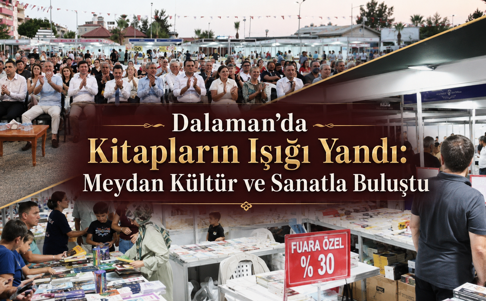 Dalaman’da meydan Kültür ve Sanatla Buluştu