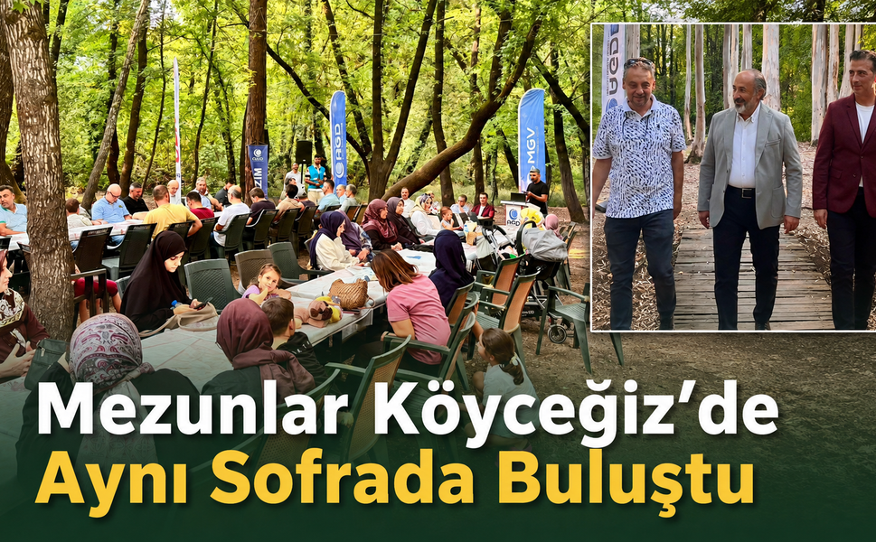 Mezunlar Köyceğiz’de aynı sofrada buluştu