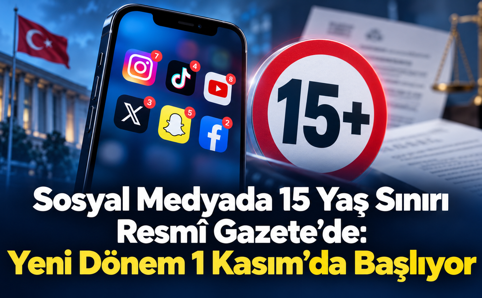 Sosyal Medyada 15 Yaş Sınırı Resmî Gazete’de