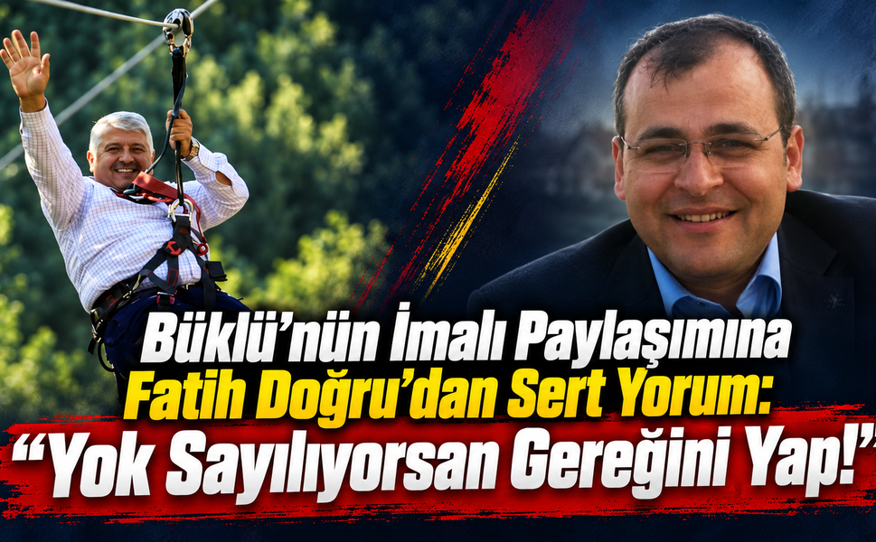 Fatih Doğru’dan Sert Yorum: “Yok Sayılıyorsan Gereğini Yap!”