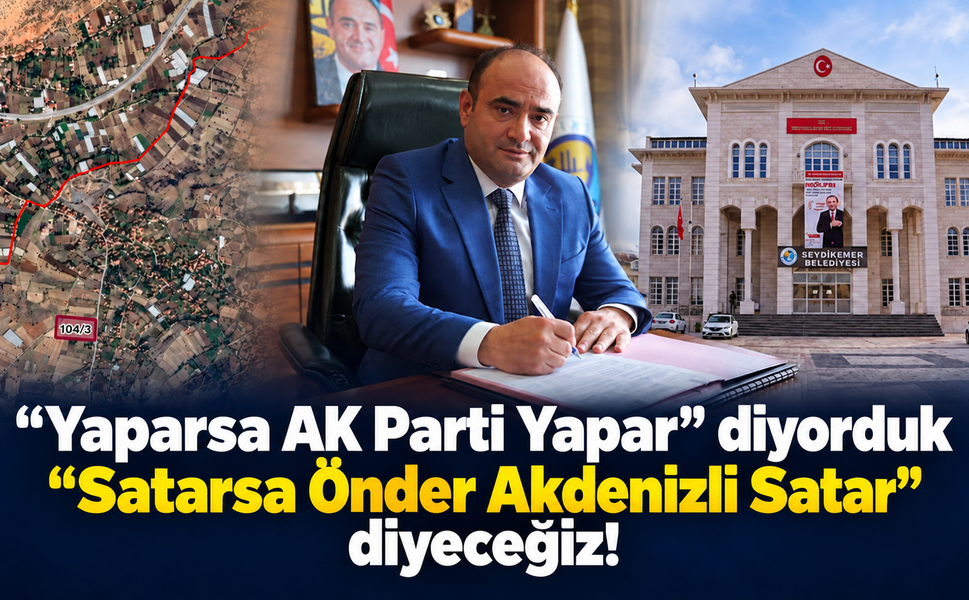 "SATARSA ÖNDER AKDENİZLİ BAŞKAN SATAR!"
