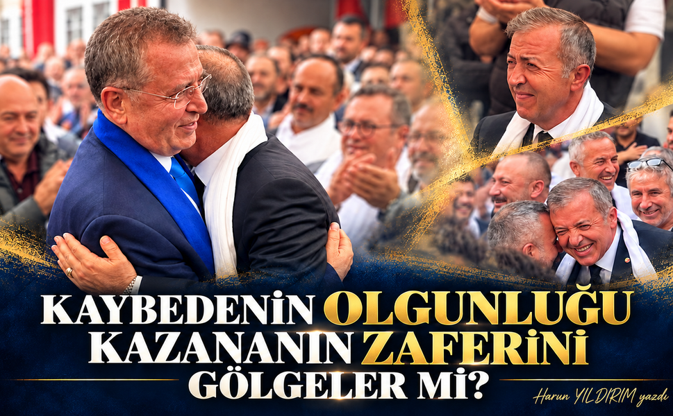 KAYBEDENİN OLGUNLUĞU KAZANANIN ZAFERİNİ GÖLGELER Mİ?