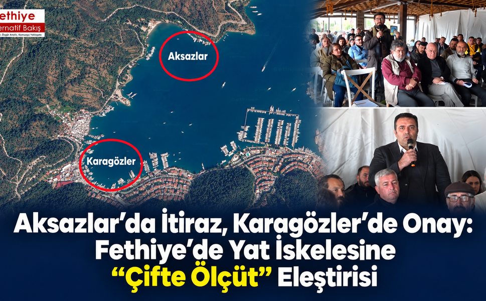 Fethiye’de Yat İskelesine “Çifte Ölçüt” Eleştirisi