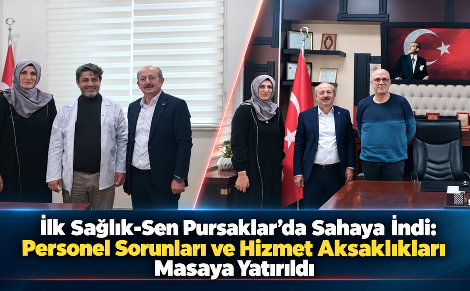 İlk Sağlık-Sen Pursaklar’da Sahaya İndi
