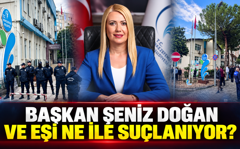 Başkan Şeniz Doğan ve eşi gözaltında