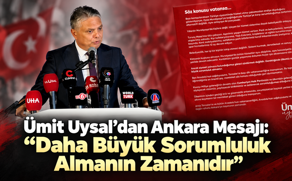 “Daha Büyük Sorumluluk Almanın Zamanıdır”
