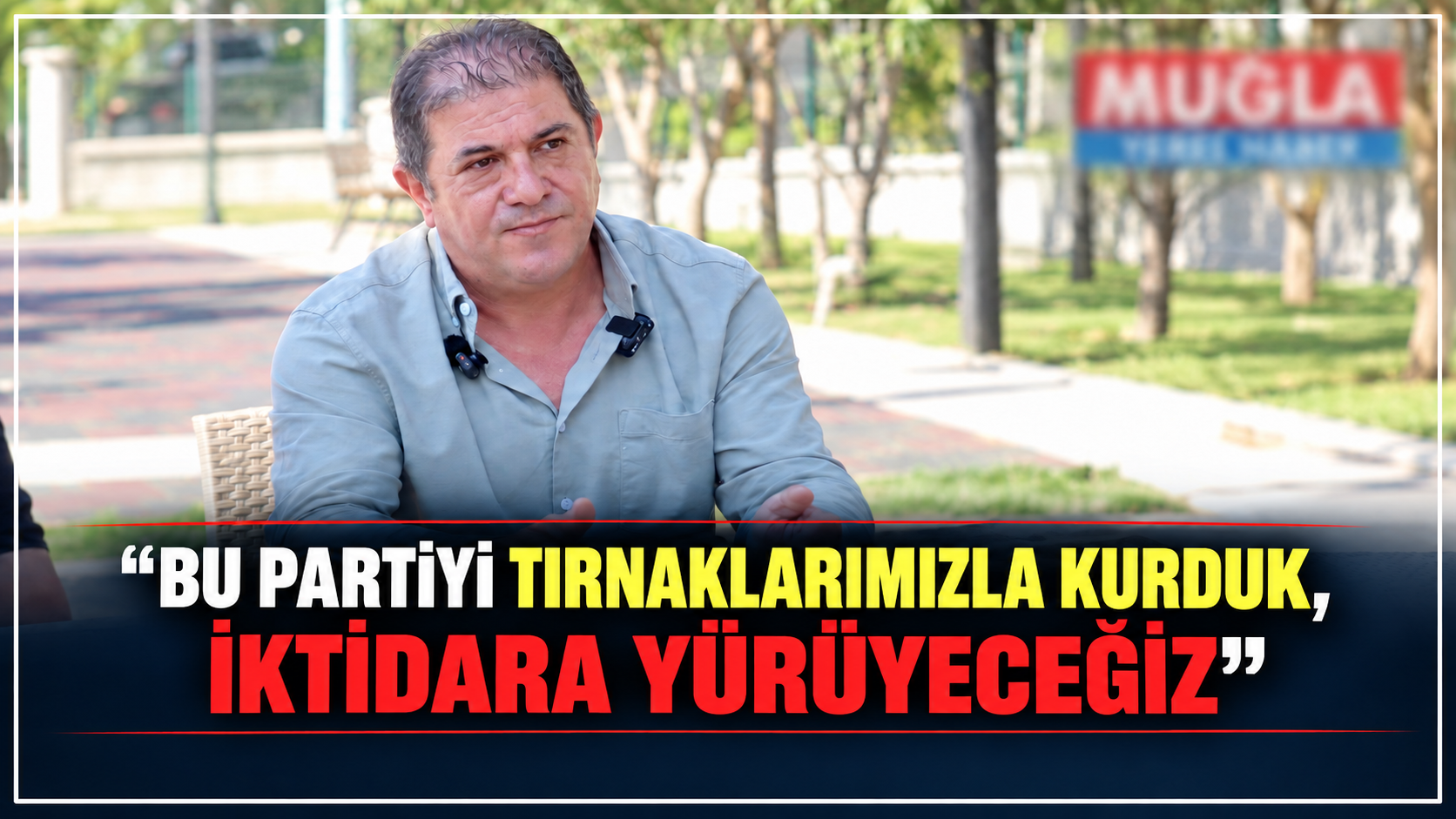 “Bu Partiyi Tırnaklarımızla Kurduk, İktidara Yürüyeceğiz”