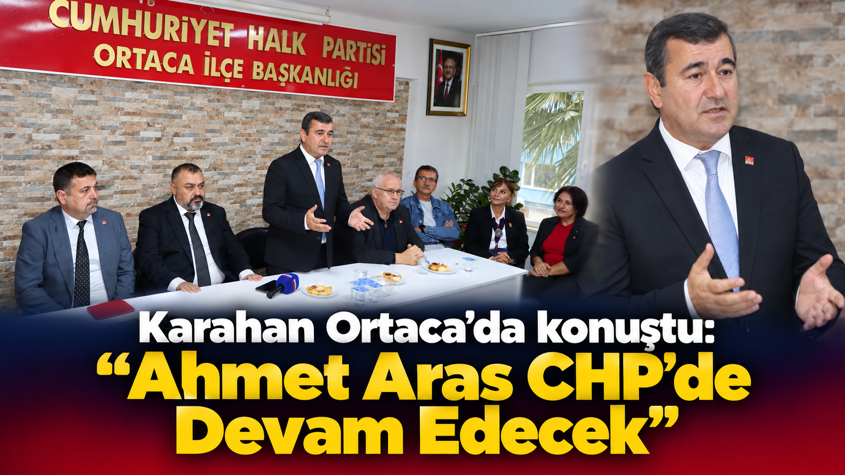 Karahan’dan Ahmet Aras Açıklaması: “CHP’de Devam Edecek”